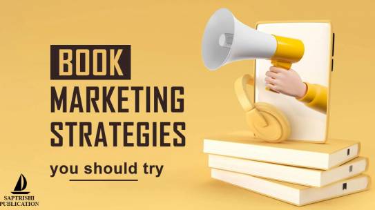 6 Best Book Marketing Ideas That Every Author Should Try