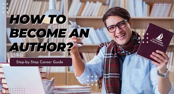 How-to-Become-an-Author-Step-by-Step Career Guide-Saptrishi-Publication