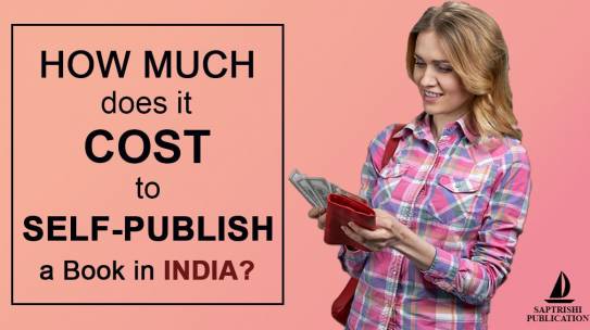 How Much Does it Cost to Self-publish  Book in India?