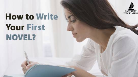 How to Write Your First Novel in 6 Steps