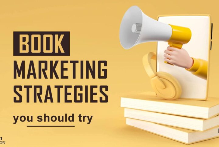 6 Best Book Marketing Ideas That Every Author Should Try