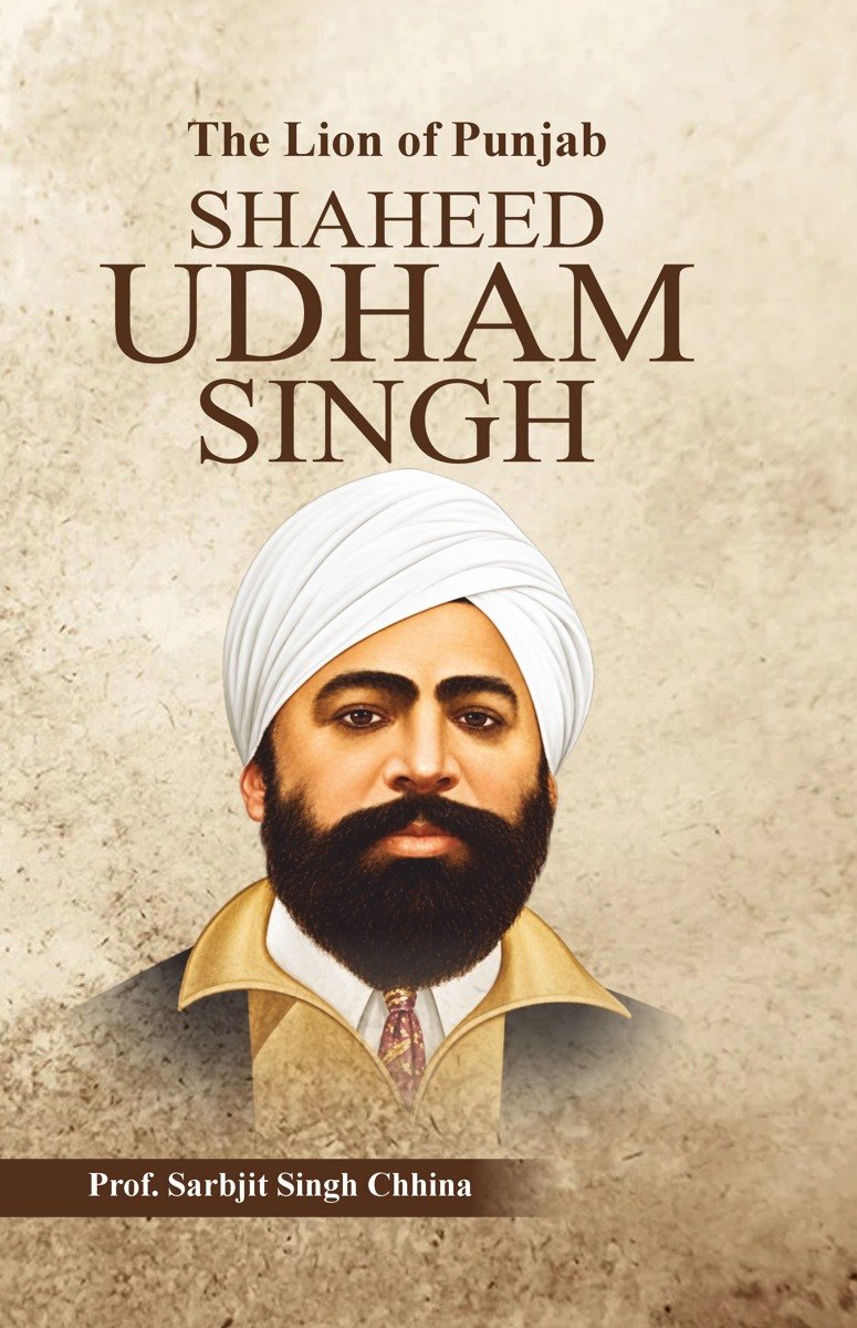 The Lion of Punjab: Shaheed Udham Singh